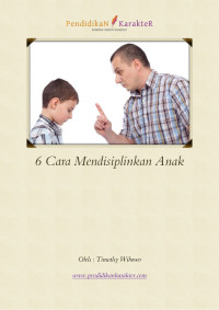 6 Cara Mendisiplinkan Anak