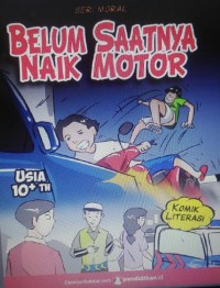 Belum Saatnya Naik Motor