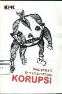 Mengenali & Memberantas Korupsi