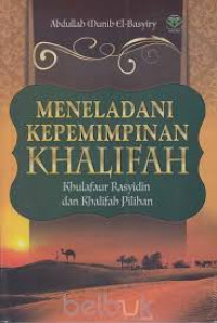 Meneladani Kepemimpinan Khilafah