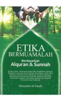 Etika Bermuamalah berdasarkan Al quran & Sunnah