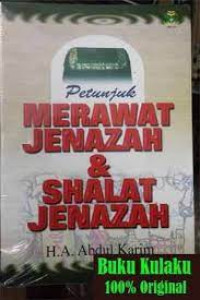 Petunjuk Merawat Jenazah & Shalat Jenazah