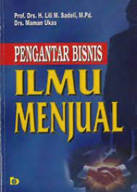 Pengantar Bisnis  Ilmu menjual