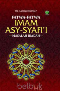 Fatwa-Fatwa Imam Asy-Syafi'i