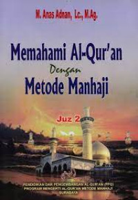 Memahami Al-Quran dengan metode Manhaji