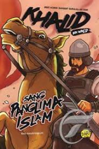 Khalid Bin Walid Sang Panglima Islam