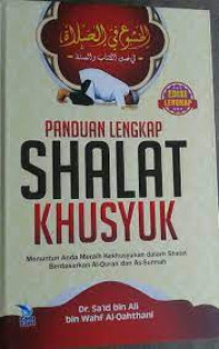 Kunci Sukses Shalat Khusyuk