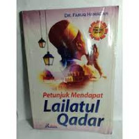 Petunjuk Mendapatkan Lailatul Qadar