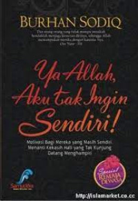 Ya Allah Aku Tak Ingin Sendiri