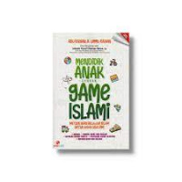 Mendidik Anak dengan Game Islami