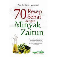 70 Resep Sehat Dengan Minyak Zaitun