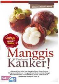 Manggis Pembasmi Kanker!