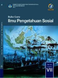 Buku Guru Ilmu Pengetahuan Sosial Kelas VII