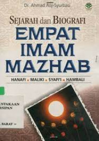 Sejarah dan Biografi Empat Imam Mazhab