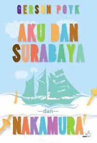 Aku Dan Surabaya Dan Nakamura