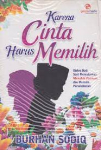 Karena Cinta Harus Memilih